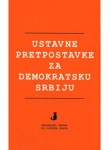 Constitutional Prerequisites for Democratic Serbia (in Serbian and English), 1997.